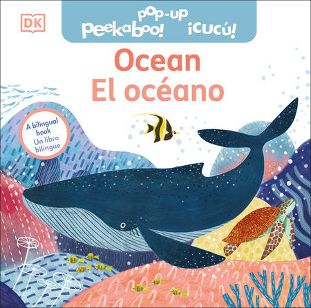 Bilingual Pop-Up Peekaboo! Ocean - El océano (English & Spanish)