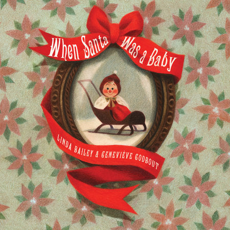 When Santa Was a Baby (Hardcover)