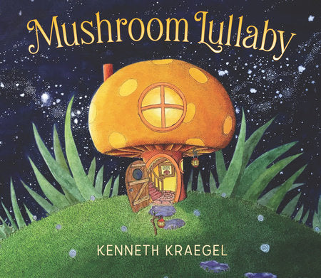 Mushroom Lullaby (Hardcover)